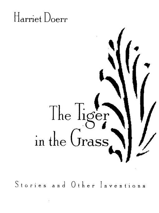 Title details for The Tiger in the Grass by Harriet Doerr - Available